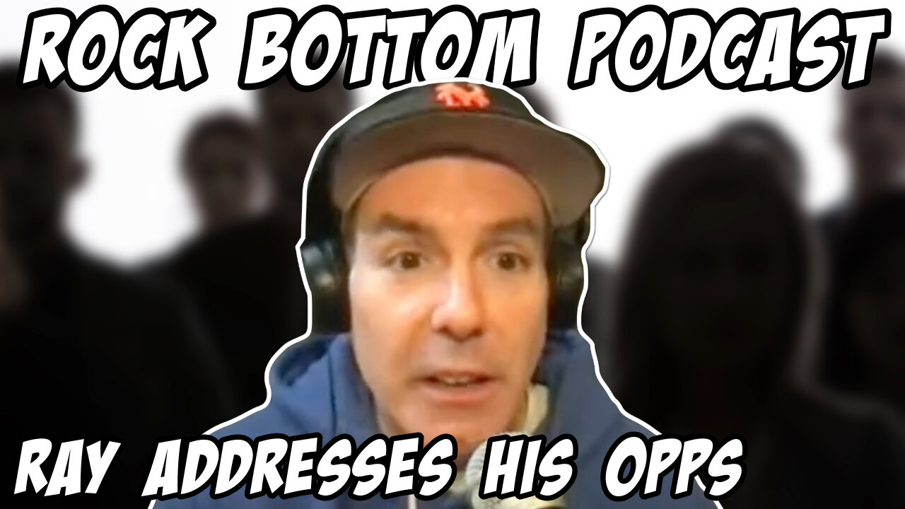 Rock Bottom Podcast: Ray addresses accusations by his opposition and issues a warning of his own.