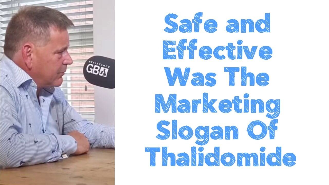 Safe and Effective Was The Marketing Slogan Of Thalidomide