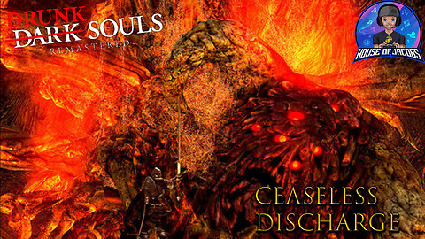 Drunk Souls - Battling Ceaseless Discharge | Dark Souls Remastered