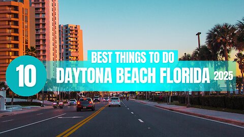 Top 10 things to do in Daytona Beach Florida 2025!