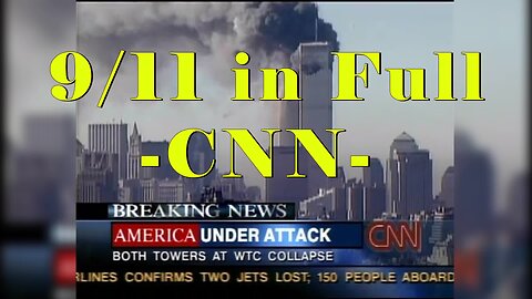 9/11 in Full - CNN -