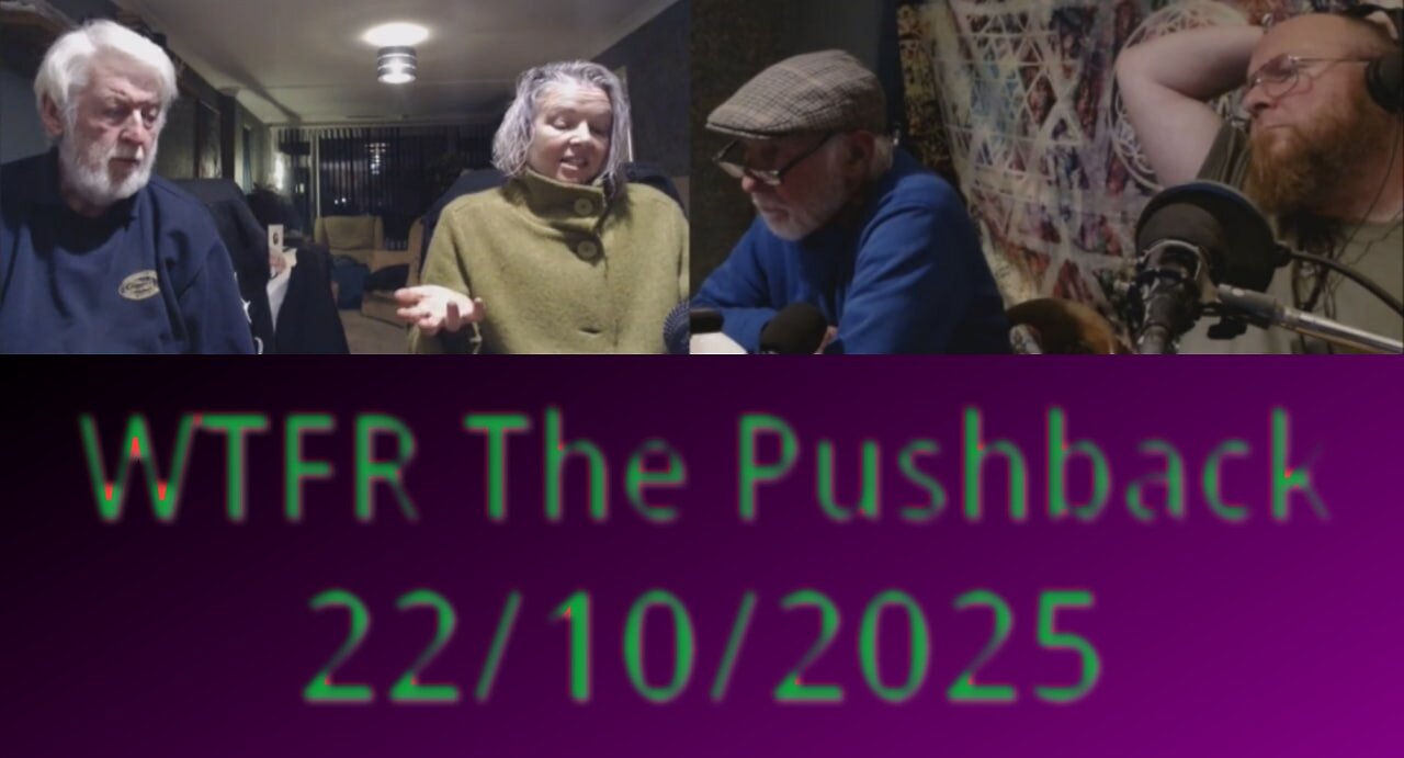 WTFR The Pushback 22-10-2025