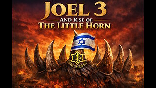 Joel 3 And Rise Of The Little Horn
