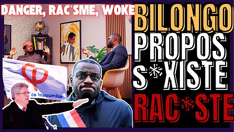 BILONGO LFI DÉMASQUÉ : SEXISME CONTRE DATI ET HAINE ANTI-FRANCE !