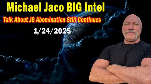 Michael Jaco BIG Intel Jan 24: "Breaking News By Michael Jaco & Kevin Hoyt"