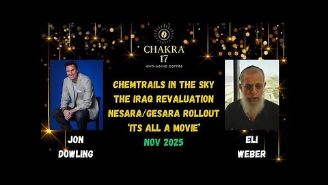 Jon Dowling & Eli Weber Discuss Chemtrails, The Great Wealth Transfer & Its All A Movie