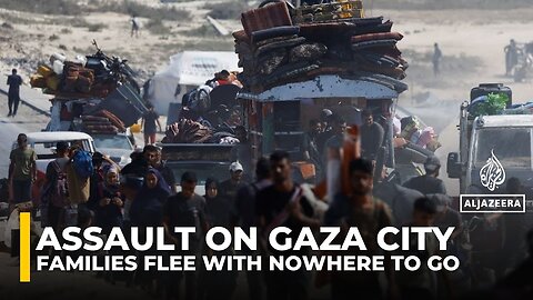 Thousands displaced as Israel presses assault on Gaza’s largest city