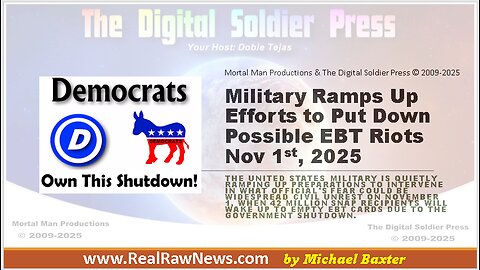 Military Ramps Up Efforts to Put Down Possible EBT Riots Nov 1 2025