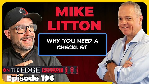 Why ‘Nobody is Smarter Than the Checklist’ with Mike Litton