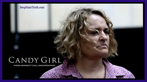 🎬 Documentary: 'Candy Girl: The Satanic Ritual Abuse of Fiona Barnett'