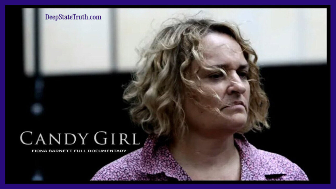 🎬 Documentary: 'Candy Girl: The Satanic Ritual Abuse of Fiona Barnett'
