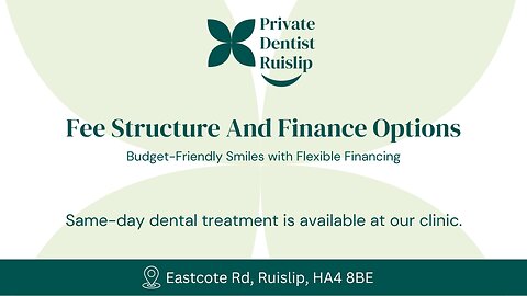 Transparent Dental Fees in Ruislip – Quality Care Within Your Budget!