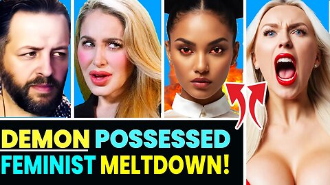 Andrew Wilson vs DEMON Possesed FEMINISTS!