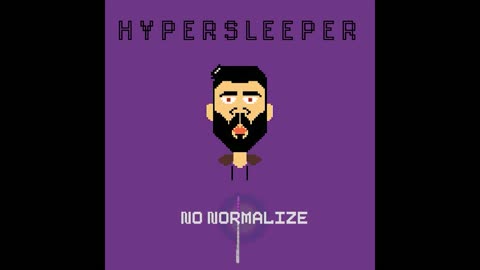 Hypersleeper - No Normalize (Unofficial Music Video)