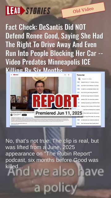 Fact Check: DeSantis Did NOT Defend Renee Good, Say She Had Right To Drive Away And Run Into People