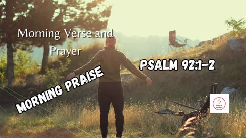 START Your Day with POWERFUL Morning Verse and Prayer! MORNING PRAISE #morningprayers #devotion