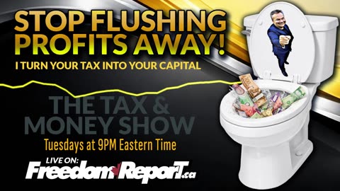 Stop Flushing Profits Away – I Turn Your Tax into Your Capital - The Tax & Money Show – Episode 99
