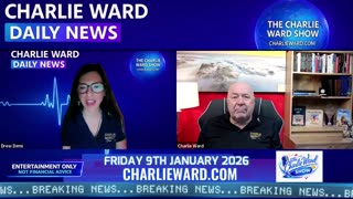 CHARLIE WARD DAILY NEWS WITH CHARLIE WARD & DREW DEMI FRIDAY 9TH JANUARY 2026 #breakingnews #daily