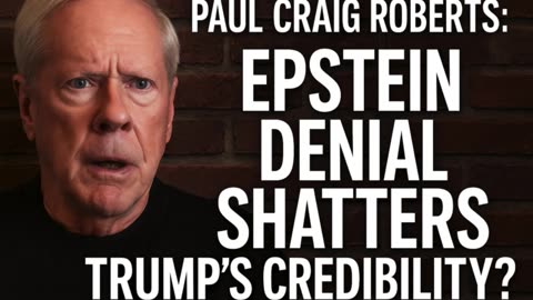 🚨Epstein Scandal RETURNS 💥 Paul Craig Roberts: Trump Can’t Escape This!