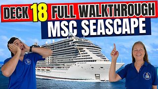 MSC Seascape Public Deck 18 | Tall Man's Cruise Adventures