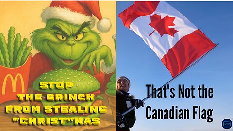 Hey it's Dale short - 🛑 STOP the Grinch from Stealing Christmas 🎄 & That Ain't the Canadian Flag 🇨🇦