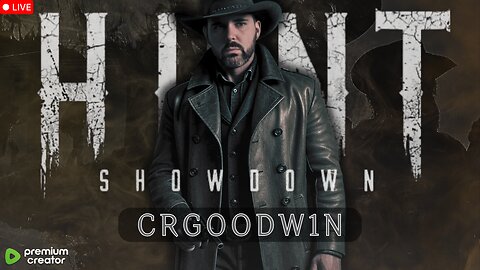 FIRST TIME ON HUNT: SHOWDOWN! Ask about !12hr !freshenup !discord