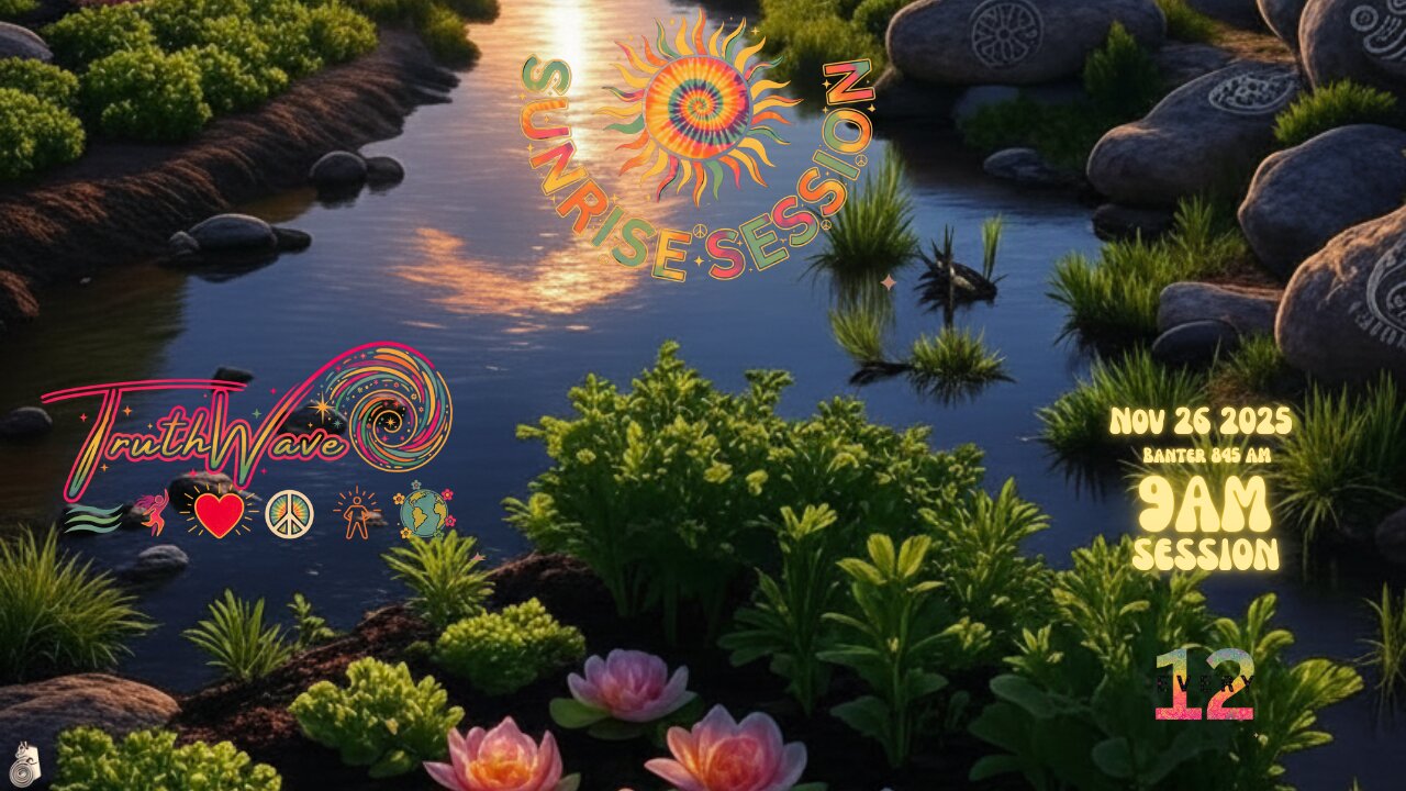 TruthWave : SunRISE Energy Session - November 26 2025