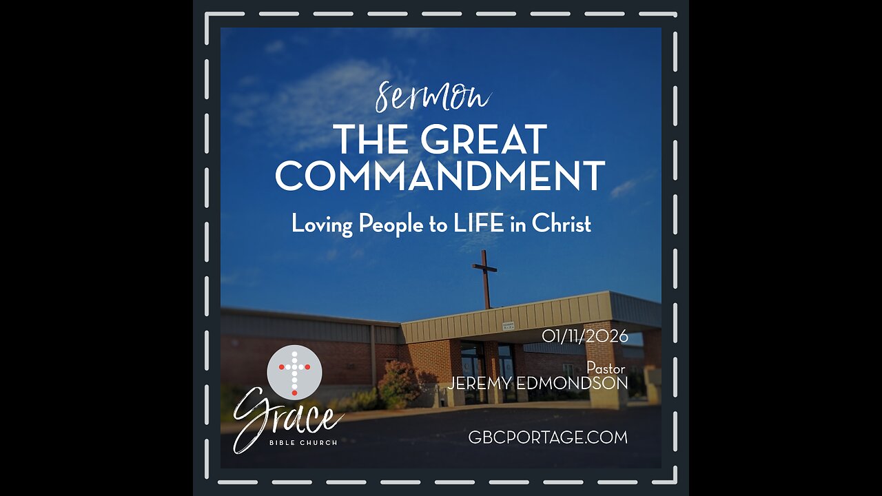 The Great Commandment (01/11/26)