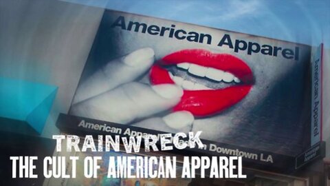Trainwreck: The Cult Of American Apparel (2025) documentary