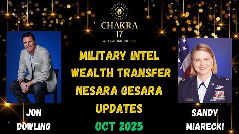 Jon Dowling & Sandy Miarecki Discuss Military Intel & Nesara Gesara & The Wealth Transfer