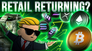 Retail Returning To Crypto?🚀Crypto Market Update