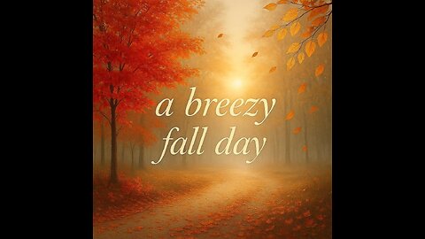 A Breezy Fall Day