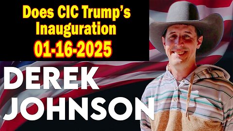 Derek Johnson & Brad Wozny Update Today Jan 16: "WWG1WGA! Does CIC Trump’s Inauguration"