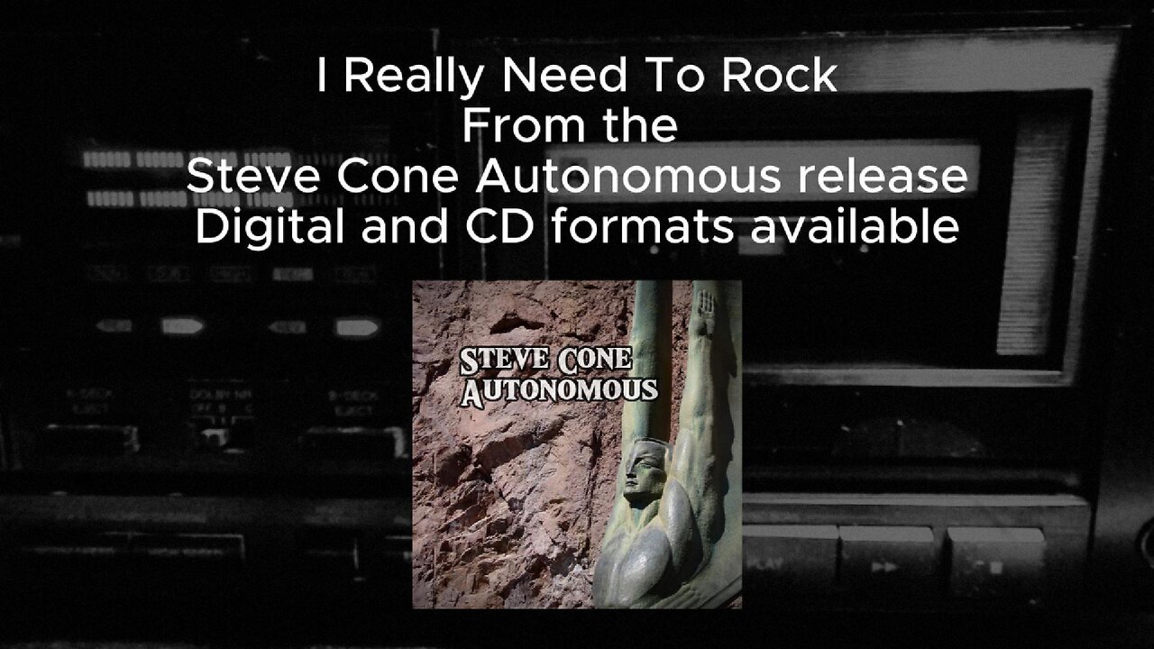 I Really Need To Rock lyric video from Steve Cone Autonomous Hard Rock Music