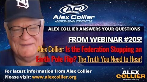 Alex Collier: Is the Federation Stopping an Earth Pole Flip? The Truth You Need to Hear!