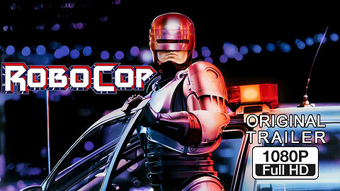 🍿 RoboCop - (1987) ORIGINAL TRAILER - 1080p 🍿