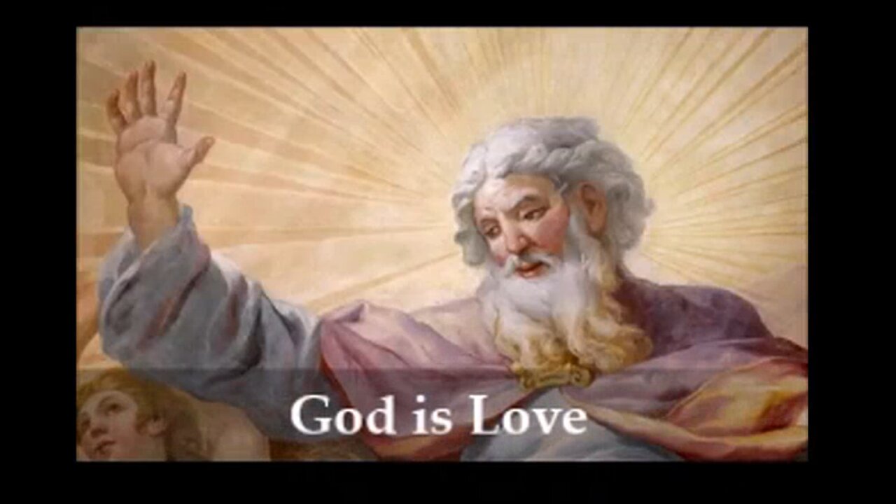 God is Love Pt 1