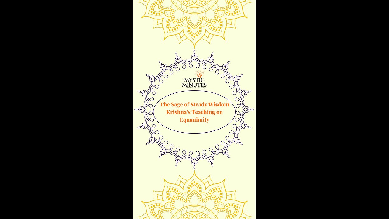 The Sage of Steady Wisdom 🌿 | Krishna’s Teaching on Equanimity