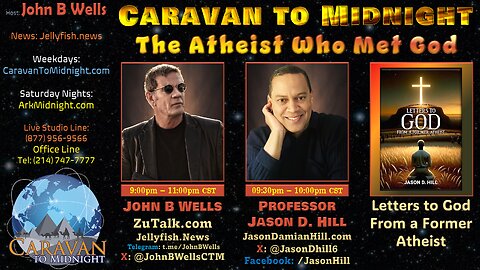 The Atheist Who Met God - John B Wells LIVE