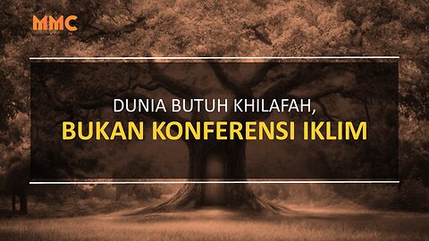 Dunia Butuh Khilafah, Bukan Konferensi Iklim | Legacy
