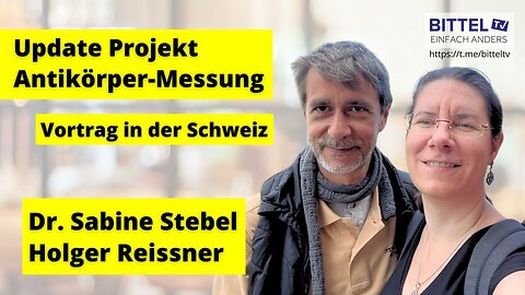 Update Projekt Antikörper-Messung - Dr. Sabine Stebel und Holger Reissner - 16.1.2025