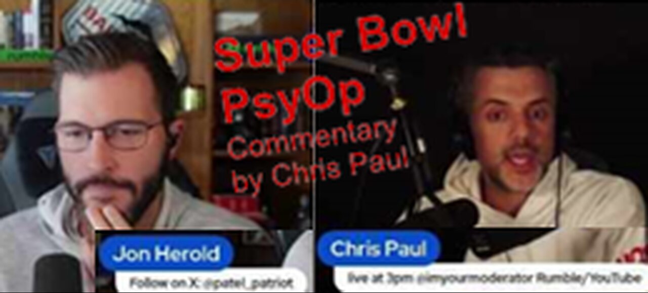 Super Bowl PsyOp-Commentary by Chris Paul