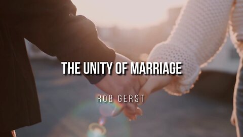 The Unity Of Marriage