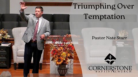 Triumphing Over Temptation--Sun PM--Sept 28, 2025