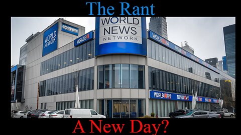 The Rant-A New Day?