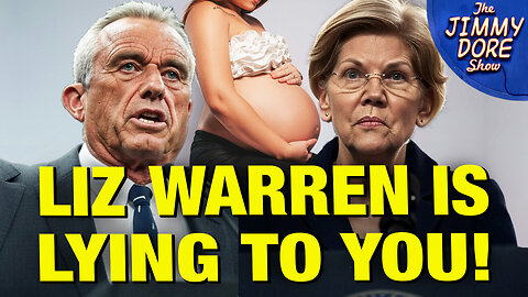 Liz Warren’s LIES About RFK Will Harm Pregnant Women! 