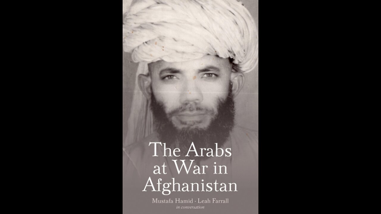 The Arabs At War In Afghanistan (The Jaji Battle And Its Aftermath)