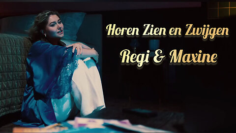 Regi feat. MAXINE - Horen, Zien En Zwijgen (Official Video)