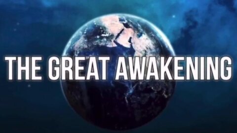 The Great Awakening - OFFICIAL FULL DOCUMENTARY MOVIE - LINKS!👀