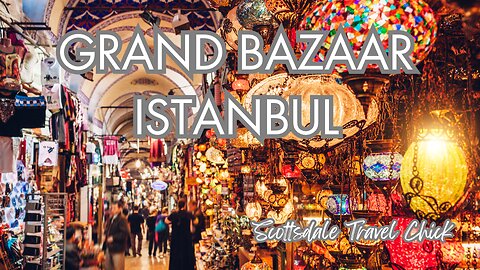 Exploring The Exotic Grand Bazaar Of Istanbul (The Oldest & Largest Marketplace in The World)